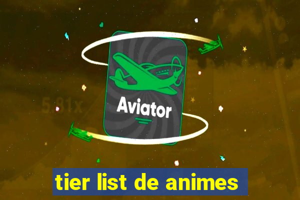 tier list de animes